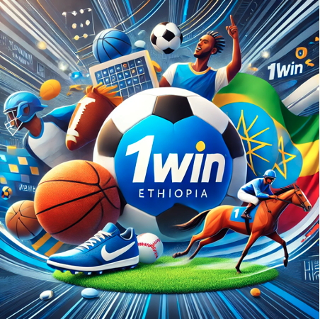 1Win Gambling Platform for Ethiopian Punters 